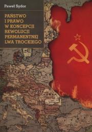 Okładka książki Państwo i prawo w koncepcji rewolucji permanentnej Lwa Trockiego