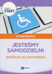 Pewny start O dorosłości Jesteśmy samodzielni. Autor: Prof. dr hab. med. Wiktor B. Szostak, L. Klaro-Celej. Dadada.pl Okładka książki Pewny start O dorosłości Jesteśmy samodzielni