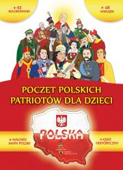 Poczet polskich Patriotów dla dzieci. Autor: Opracowanie zbiorowe. Dadada.pl Okładka książki Poczet polskich Patriotów dla dzieci