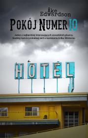 Pokój numer 10. Autor: Ake Edwardson. Dadada.pl Okładka książki Pokój numer 10