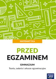Przed egzaminem GIM Matematyka NE. Autor: Janowicz Jerzy. Dadada.pl Okładka książki Przed egzaminem GIM Matematyka NE