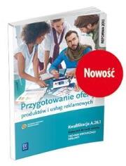 Przygotowanie oferty produktów i usług reklamowych. Kwalifik. Autor: Dorota Zadrożna, Alina Kargiel. Dadada.pl Okładka książki Przygotowanie oferty produktów i usług reklamowych. Kwalifik