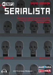 Serialista - Audiobook. Autor: Gordon David. Dadada.pl Okładka książki Serialista - Audiobook
