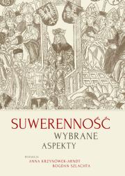 Suwerenność. Autor: Anna Krzynówek-Arndt (red.), Bogdan Szlachta (red. Dadada.pl Okładka książki Suwerenność