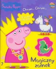 Okładka książki Świnka Peppa. Chrum Chrum 7 Magiczny zamek