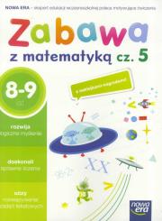 Okładka książki Szkoła na miarę Zabawa z matematyką cz.5 NE
