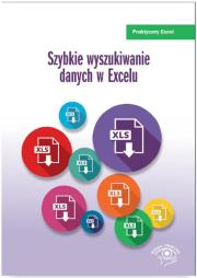 Szybkie wyszukiwanie danych w Excelu. Autor: Chojnacki Krzysztof. Dadada.pl Okładka książki Szybkie wyszukiwanie danych w Excelu