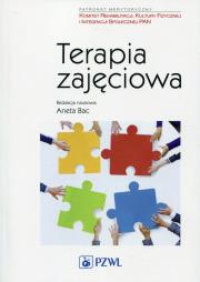 Terapia zajęciowa. Autor: Bac Aneta. Dadada.pl Okładka książki Terapia zajęciowa