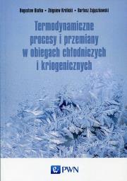 Okładka książki Termodynamiczne procesy i przemiany w obiegach chłodniczych i kriogenicznych