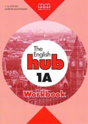 The English Hub 1A Workbook. Autor: Mitchell H.Q.. Dadada.pl Okładka książki The English Hub 1A Workbook