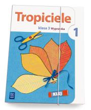 Tropiciele SP KL 3. Wyprawka. Część 1. Autor: Frydzińska-Świątczak Lidia, Marcinkowska Beata. Dadada.pl Okładka książki Tropiciele SP KL 3. Wyprawka. Część 1