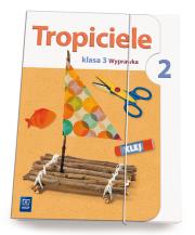 Tropiciele SP KL 3. Wyprawka. Część 2. Autor: Frydzińska-Świątczak Lidia, Marcinkowska Beata. Dadada.pl Okładka książki Tropiciele SP KL 3. Wyprawka. Część 2