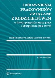 Uprawnienia pracowników związane z rodzicielstwem w świetle przepisów prawa pracy i ubezpieczeń społ. Autor: praca zbiorowa. Dadada.pl Okładka książki Uprawnienia pracowników związane z rodzicielstwem w świetle przepisów prawa pracy i ubezpieczeń społ