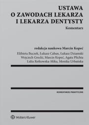 Okładka książki Ustawa o zawodach lekarza i lekarza dentysty Komentarz