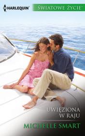 Uwięziona w raju. Autor: Smart Michelle. Dadada.pl Okładka książki Uwięziona w raju