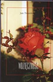 Wdzięczność. Autor: Jan Twardowski. Dadada.pl Okładka książki Wdzięczność