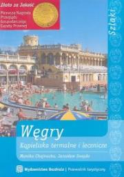 Węgry Kąpieliska termalne i lecznicze. Autor: Chojnacka Monika, Swajdo Jarosław. Dadada.pl Okładka książki Węgry Kąpieliska termalne i lecznicze