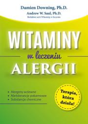 Witaminy w leczeniu alergii. Autor: Downing Damien, Saul Andrew W.. Dadada.pl Okładka książki Witaminy w leczeniu alergii
