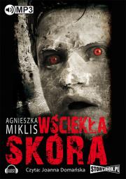 Wściekła skóra - Audiobook. Autor: Miklis Agnieszka. Dadada.pl Okładka książki Wściekła skóra - Audiobook