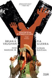 Y ostatni z mężczyzn, tom 3. Autor: Guerra Pia, JOSE MARZAN JR. Dadada.pl Okładka książki Y ostatni z mężczyzn, tom 3