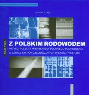 Z polskim rodowodem 1900-1980 + CD. Autor: Bojko Szymon. Dadada.pl Okładka książki Z polskim rodowodem 1900-1980 + CD