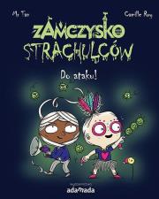 Zamczysko strachulców Do ataku!. Autor: Mr Tan. Dadada.pl Okładka książki Zamczysko strachulców Do ataku!