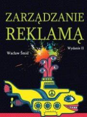 Zarządzanie reklamą w.2. Autor: Smid Wacław. Dadada.pl Okładka książki Zarządzanie reklamą w.2