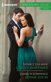 Zatańcz dla mnie Zamek w Kornwalii. Autor: Mortimer Carole, Lucas Jennie. Dadada.pl Okładka książki Zatańcz dla mnie Zamek w Kornwalii