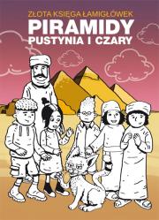 Złota księga łamigówek. Piramidy, pustynia i czary. Autor: Guzowska Beata, Jagielski Mateusz. Dadada.pl Okładka książki Złota księga łamigówek. Piramidy, pustynia i czary