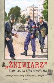 Okładka książki Żniwiarz kompania dywersyjna. Relacje żołnierzy 9 kompanii, Kedyw 17