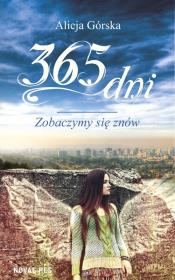 365 dni Zobaczymy się znów. Autor: Górska Alicja. Dadada.pl Okładka książki 365 dni Zobaczymy się znów