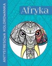 Okładka książki Antystresowa kolorowanka. Afryka