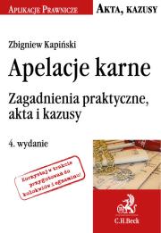 Okładka książki Apelacje karne. Zagadnienia praktyczne, akta i kazusy