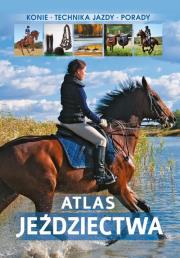 Atlas jeździectwa. Autor: Jagoda Bojarczuk. Dadada.pl Okładka książki Atlas jeździectwa
