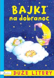 Okładka książki Bajki na dobranoc Duże litery