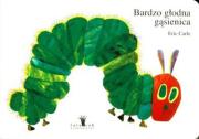 Bardzo głodna gąsienica w. 2016. Autor: Carle Eric. Dadada.pl Okładka książki Bardzo głodna gąsienica w. 2016