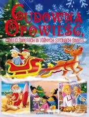 Okładka książki Cudowna opowieść czyli o świętach w różnych stronach świata