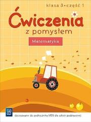 Ćwiczenia z pomysłem. Matematyka 3/1 w.2016 WSiP. Autor: Brzózka Jolanta, Jasiocha Anna. Dadada.pl Okładka książki Ćwiczenia z pomysłem. Matematyka 3/1 w.2016 WSiP