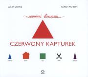 Okładka książki Czerwony Kapturek swoimi słowami