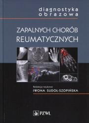 Diagnostyka obrazowa zapalnych chorób reumatycznych. Autor: Sudoł-Szopińska  Iwona. Dadada.pl Okładka książki Diagnostyka obrazowa zapalnych chorób reumatycznych