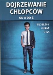 Dojrzewanie chłopców od A do Z. Autor: Stompor Ewa. Dadada.pl Okładka książki Dojrzewanie chłopców od A do Z
