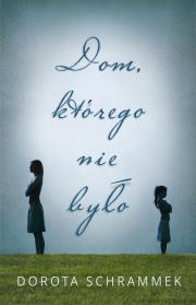 Okładka książki Dom którego nie było