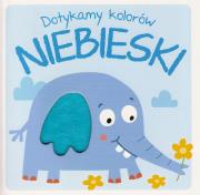 Okładka książki Dotykamy kolorów - Niebieski