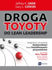 Droga TOYOTY do Lean Leadership. Autor: Jeffrey K. Liker, Gary L. Convis. Dadada.pl Okładka książki Droga TOYOTY do Lean Leadership