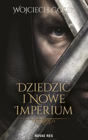 Okładka książki Dziedzic i nowe imperium
