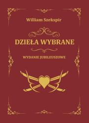 Dzieła wybrane. Autor: William Szekspir. Dadada.pl Okładka książki Dzieła wybrane