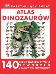 Fascynujący Świat Atlas dinozaurów. Autor: Opracowanie zbiorowe. Dadada.pl Okładka książki Fascynujący Świat Atlas dinozaurów