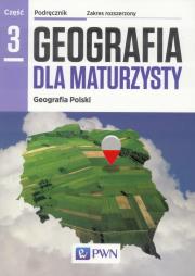 Okładka książki Geografia LO 3 Dla maturzysty Podr ZR w2016 NE/PWN