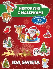 Historyjki z nalepkami. Idą święta. Autor: Małgorzata Peteja. Dadada.pl Okładka książki Historyjki z nalepkami. Idą święta