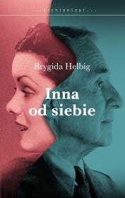 Inna od siebie. Autor: Helbig Brygida. Dadada.pl Okładka książki Inna od siebie